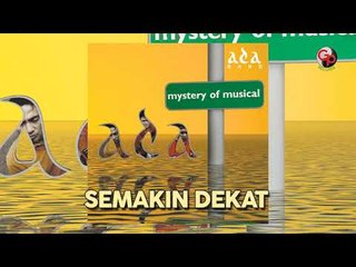 ADA BAND - Semakin Dekat (Official Audio)
