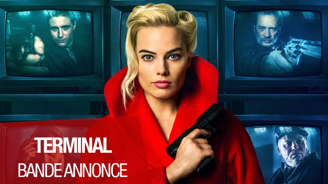 TERMINAL (Margot Robbie, 2018) - Bande-annonce VOST