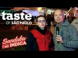 Comi coisas Exóticas na Taste of São Paulo -  Parte 1 - Sanduba Indica