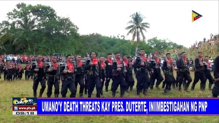Umano'y death threats kay Pres. #Duterte, iniimbestigahan ng PNP