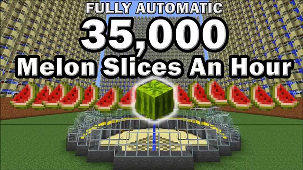 Minecraft Fully Automatic Farm 35,000 Melon Slices An Hour - video  Dailymotion