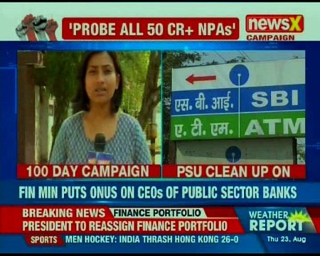 Big NewsX impact: Banks to check all the NPA accounts exceeding Rs 50 crore for fraud