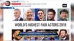 Top 10 world's highest-paid actors - Forbes 2018