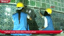 Topkapı sarayı müze alanı 5 katına çıkıyor