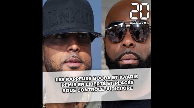 Les rappeurs Booba et Kaaris remis en liberté et placés sous contrôle judiciaire
