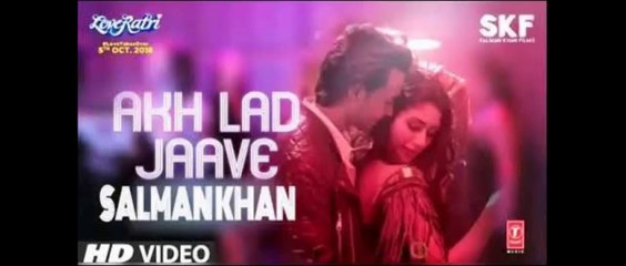 Akh Lad Jaave Video | Aayush Sharma | Warina Hussain | Badshah, Tanishk Bagchi,Jubin N, ,Asees K fun-online
