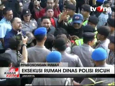 Eksekusi Rumah Dinas Polisi Ricuh