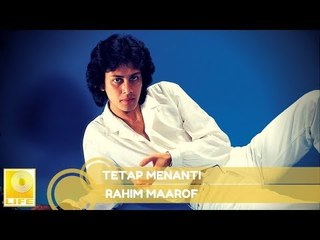 Rahim Maarof- Tetap Menanti