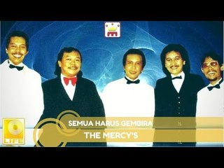 The Mercy's - Semua Harus Gembira (Official Music Audio)