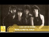 Ruhil & Metal Child - Lagu Untuk Rondo