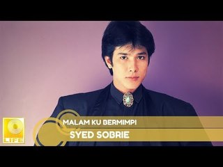 Syed Sobrie - Malam Ku Bermimpi