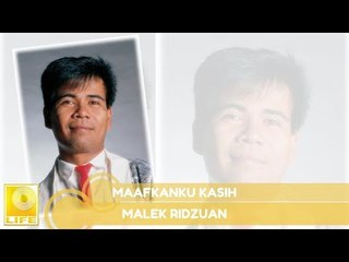 Malek  Ridzuan- Maafkanku Kasih
