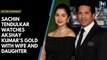 Sachin Tendulkar watches Akshay Kumar’s Gold with wife and daughter