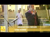 Syed Sobrie - Adakah Kau Sedari