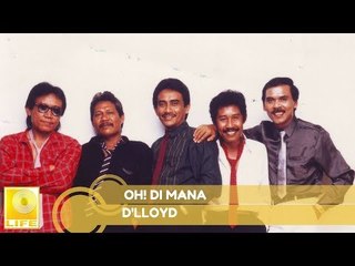 D'lloyd - Oh! Di Mana (Official Music Audio)