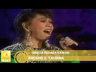 Endang S. Taurina - Berita Kepada Kawan
