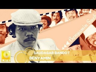 Benyamin S. - Saudagar Bandot (Official Music Audio)