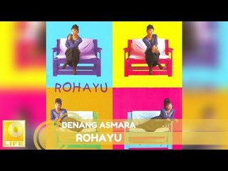 Rohayu - Benang Asmara (Offical Audio)