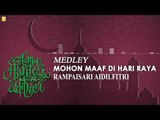 Medley - Mohon Maaf Di Hari Raya (Official Audio)