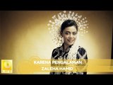 Zaleha Hamid - Kerana Pengalaman (Official Audio)