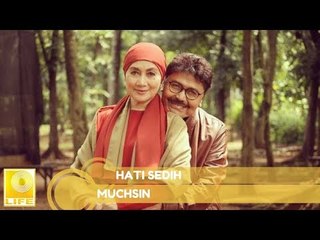 Muchsin - Hati Sedih (Official Music Audio)