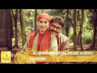 Muchsin -  Aladum (Official Music Audio)