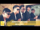 DIN ILANGO - Seperti Maya Karin (Official MV)