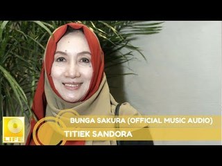 Titiek Sandhora - Bunga Sakura (Official Music Audio)