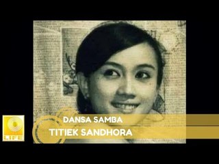 Titiek Sandhora - Dansa Samba (Official Music Audio)