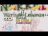 Nakkal - Ku Cuba (Official Audio)