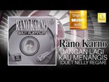 Rano Karno & Nelly Regar - Jangan Lagi Kau Menangis (Official Music Audio)