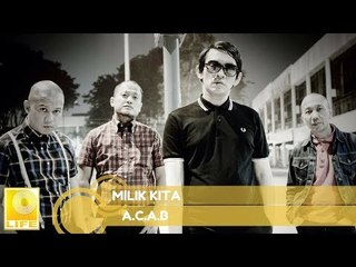 A.C.A.B - Milik Kita (Official Audio)