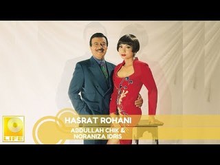 Abdullah Chik & Noraniza Idris -Hasrat Rohani (Official Audio)