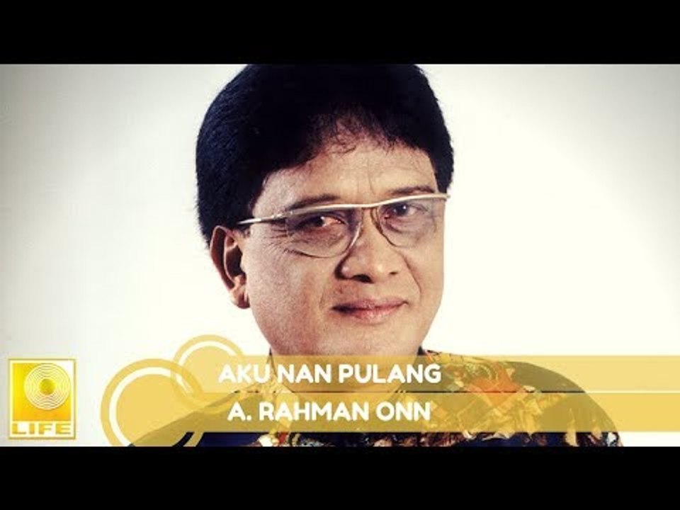 A.Rahman Onn - Aku Nan Pulang (Official Audio)