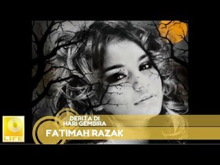 Fatimah Razak - Derita Di Hari Gembira (Official Audio)