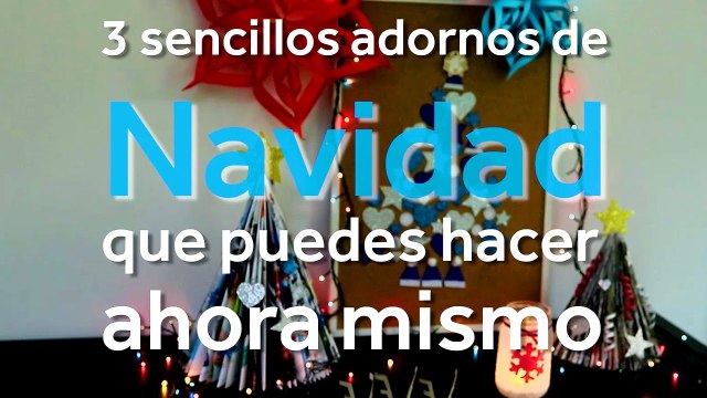 Increíbles adornos navideños fáciles y rápidos para tu casa by Muy Facilito