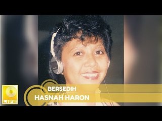 Hasnah Haron - Bersedih (Official Audio)