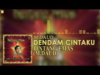 M. Daud - Dendam Cintaku (Official Audio)