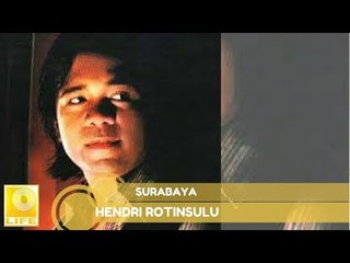 Hendri Rotinsulu - Surabaya (Official Audio)