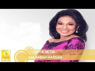 Salamiah Hassan - Cinta Setia (Official Audio)