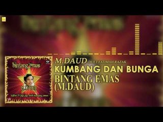 M. Daud - Kumbang Dan Bunga (Official Audio)