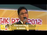 R. Ismail - Budi Dan Cinta (Official Audio)