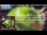 Mentor & Ary Fahrenheit - Tangisan Di Gelanggan Fana (Official Audio)