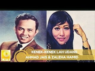 Ahmad Jais & Zaleha Hamid - Kenek-Kenek Lah Udang