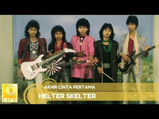 Helter Skelter - Akhir Cinta Pertama (Official Audio)