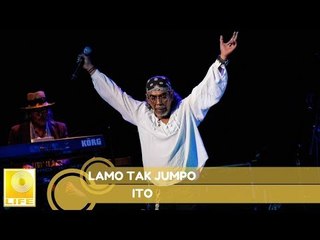 Ito - Lamo Tak Jumpo (Official Audio)