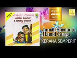 Jamali Shagat & Hamid Curga - Kerana Semperit (Official Audio)