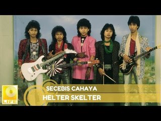 Helter Skelter - Secebis Cahaya (Official Audio)