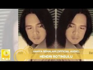 Hendri Rotinsulu - Hanya Semalam (Official Audio)