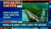 Kerala blames Tamil Nadu for deluge; submits affidavit in SC on dam water release